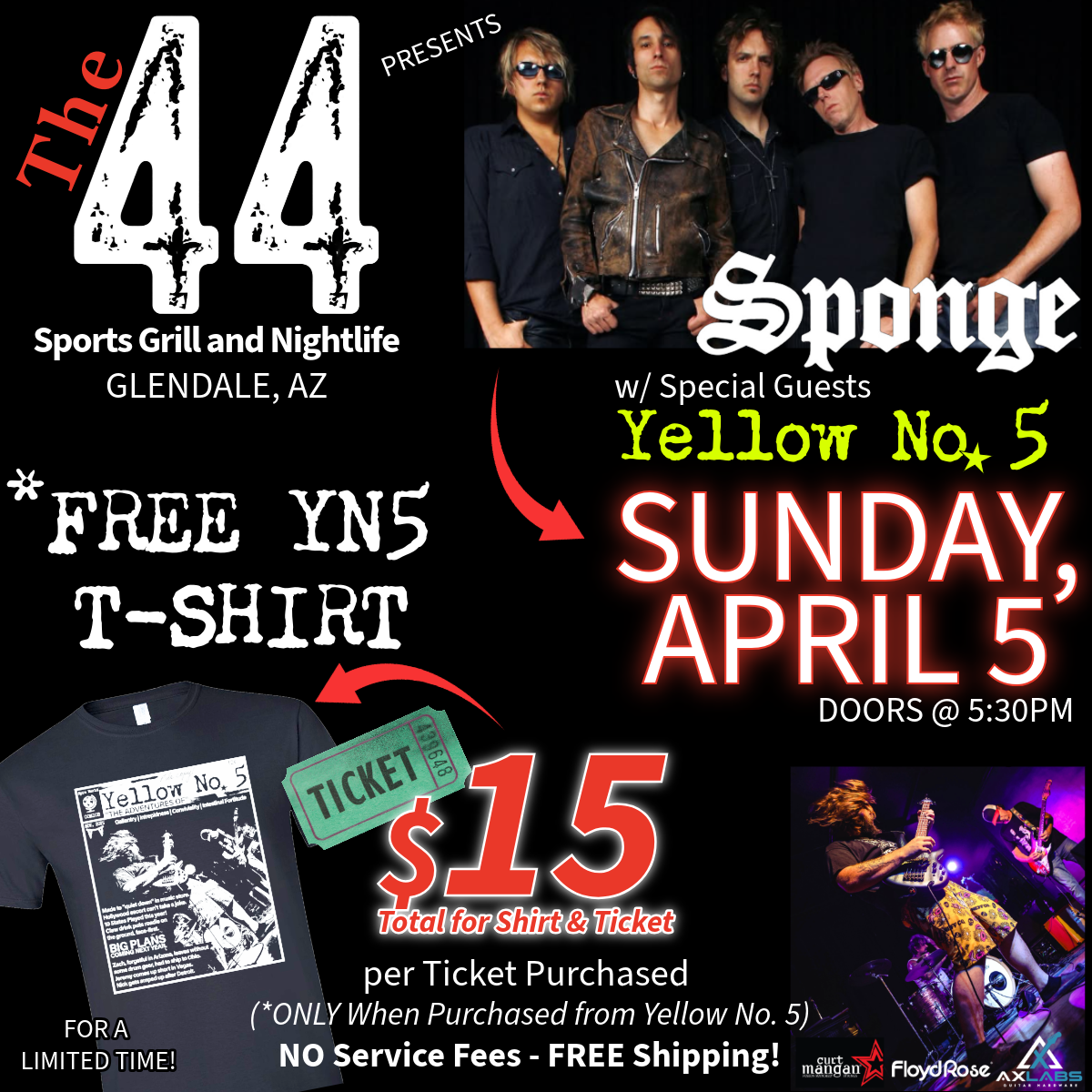 Sunday April 5 2026 | THE 44 in Glendale, AZ | Sponge w/ Yellow No. 5 | T-Shirt Ticket Combo for 04/05/2026