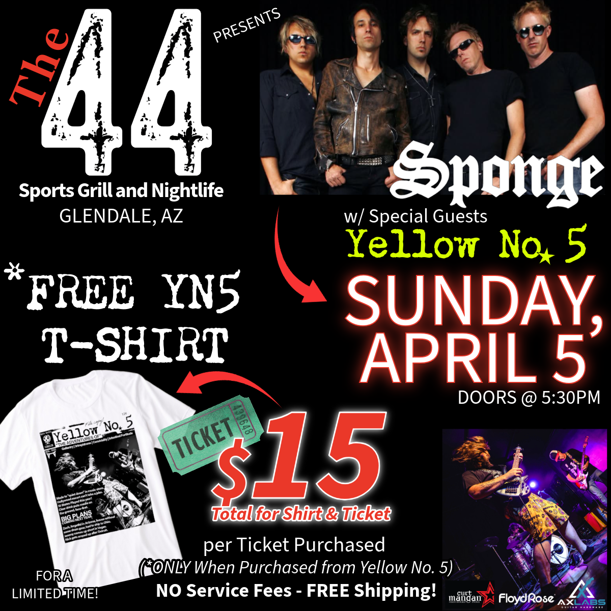 Sunday April 5 2026 | THE 44 in Glendale, AZ | Sponge w/ Yellow No. 5 | T-Shirt Ticket Combo for 04/05/2026