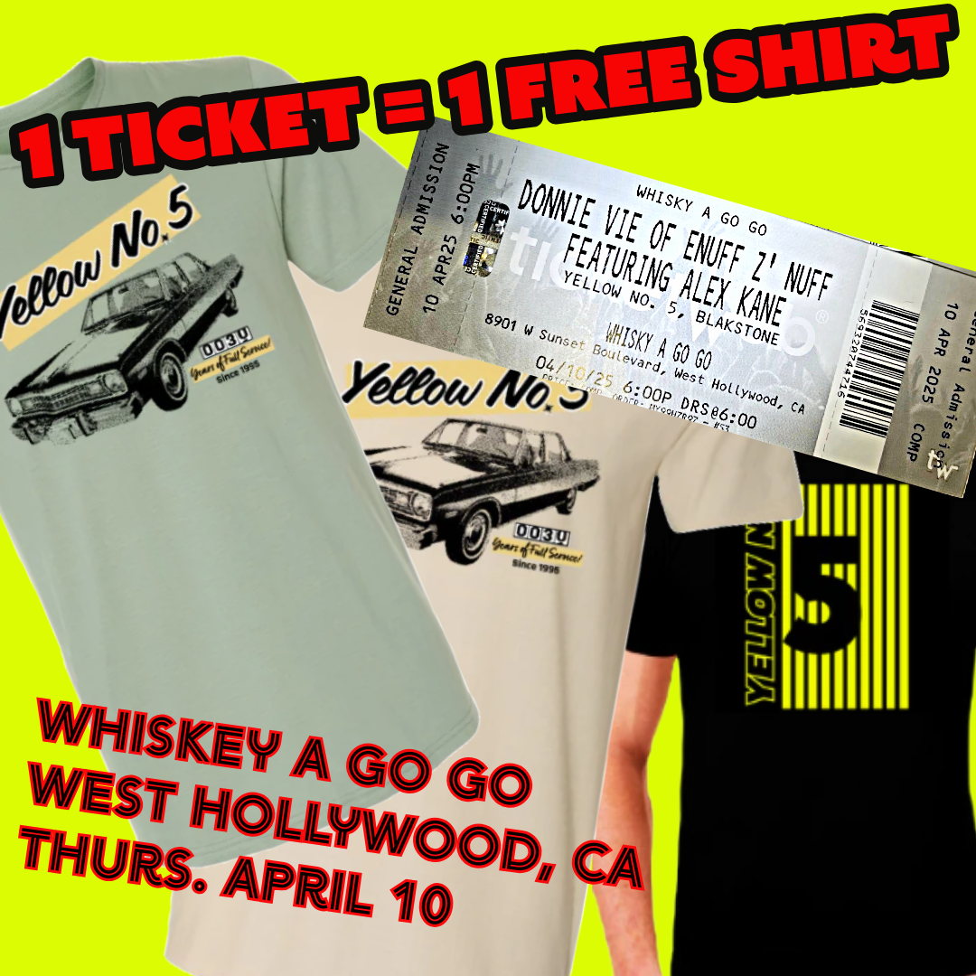 FREE T-Shirt w/ Every Ticket Purchased from Yellow No. 5 for Whiskey A Go Go Thursday, April 10th